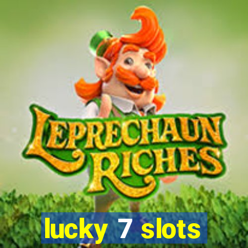 lucky 7 slots